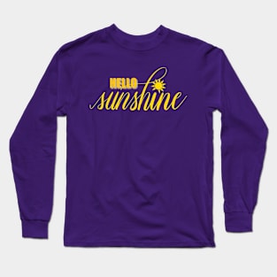 Hello Sunshine Long Sleeve T-Shirt